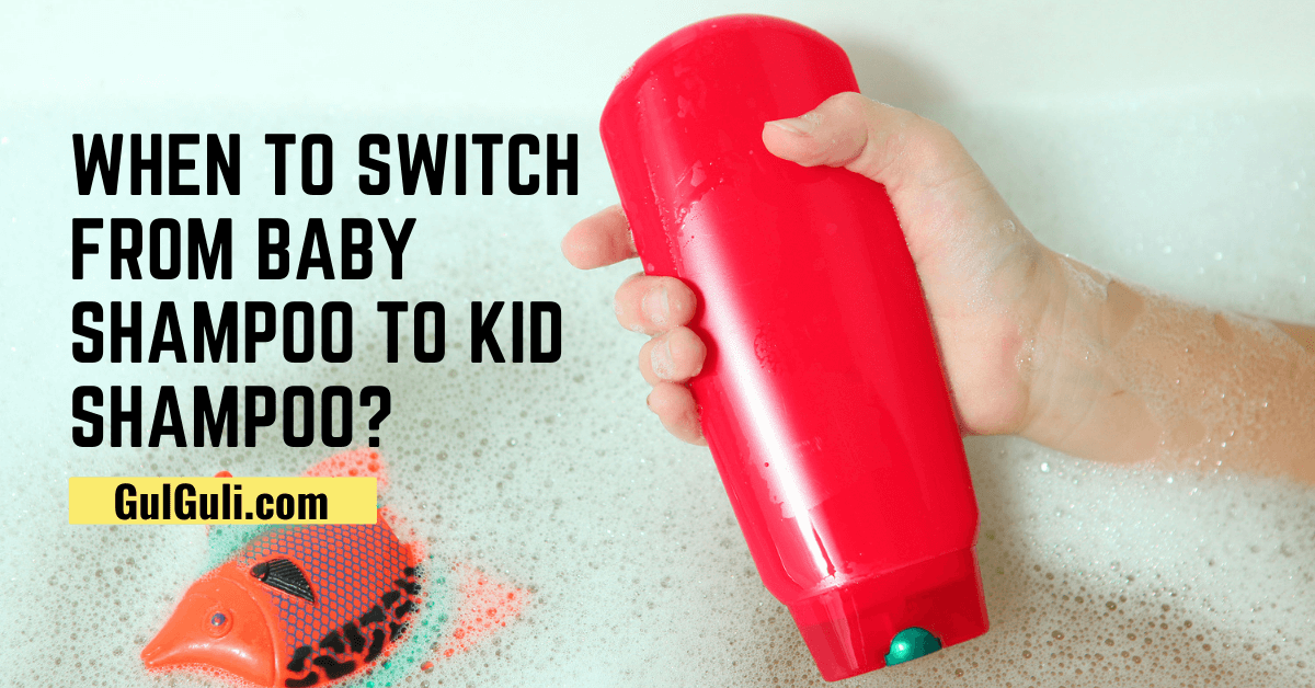 switch from baby shampoo to kid shampoo